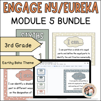 Preview of Eureka/Engage NY Grade 3 Module 5 Visual Bundle | Earthy Boho