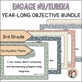 Preview of Eureka/Engage NY Grade 3 Year-Long Objective Bundle | Earthy Boho Theme