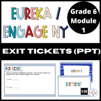 Eureka / Engage NY Math Grade 6 Module 1 Exit Tickets (PPT ...