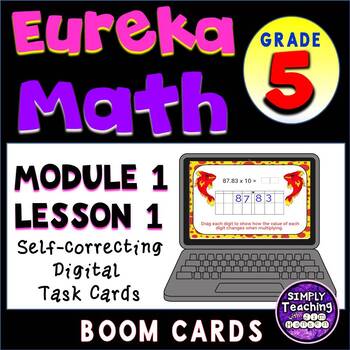 Preview of Math Grade 5 Module 1 Lesson 1  Digital Boom Cards Task Cards Place Value