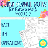 Eureka Guided Cornell Notes: Module 2