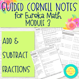 Eureka Guided Cornell Notes: Module 3