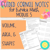 Eureka Guided Cornell Notes: Module 5