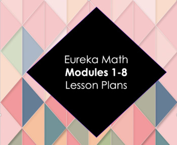 Preview of Eureka Math 2nd Grade Modules 1-8 with DIFFERENTIATED GROUPING