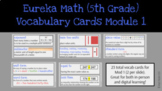 Eureka Math (5th Grade) Digital Vocabulary Cards - Module 1