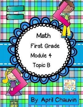 Preview of Math Assessment First Grade  Module 4 Topic B