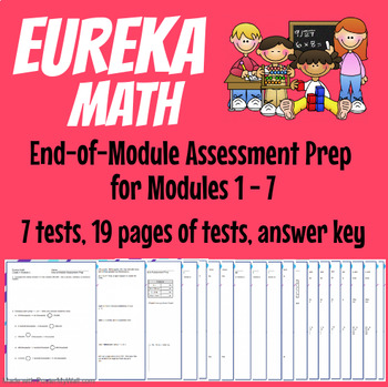 Preview of Eureka Math Assessment Prep, Modules 1 - 7: 4th Grade; USE ALL YEAR!  NO PREP!
