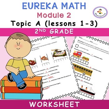 Preview of Eureka Math-Engage NY: Grade 2, Module 2 (Topic A, Lessons 1-3) worksheets
