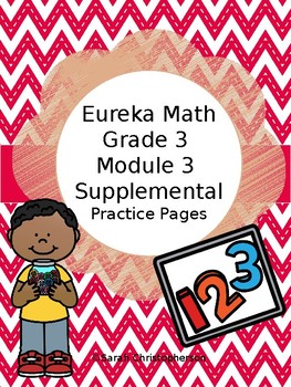 Preview of Eureka Math Engage NY Grade 3 Module 3 Supplemental Practice Pages