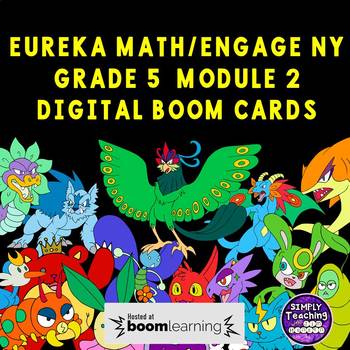 Preview of Math Engage NY Grade 5 Module 2 Digital Boom Card Bundle 16 decks