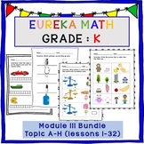 Eureka Math-Engage NY: Grade K, Module 3--BUNDLE (Topic A-H, Lessons 1-32)