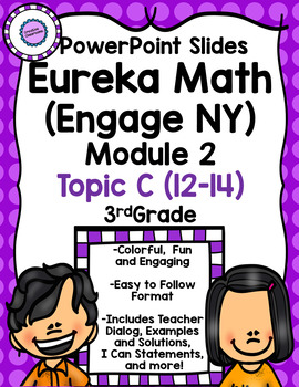 Preview of Eureka Math (Engage NY) Module 2 Topic C PowerPoint Slides