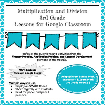 Preview of Digital & Printable Engage NY Grade 3 Math Module 3 Google Slides Lessons