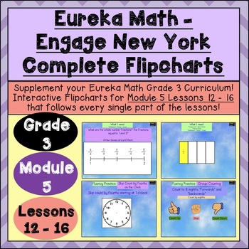 Preview of Engage New York - 3rd Grade Module 5 - Lesson 12-16: Flipchart + Powerpoint