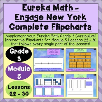 Preview of Engage New York - 3rd Grade Module 5 - Lesson 22-30 : Flipchart + Powerpoint