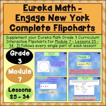 Preview of Engage New York - 3rd Grade Module 7 - Lesson 25-34: Flipchart + Powerpoint