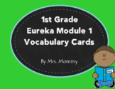 Vocabulary Cards 1st Grade Module 1 (Compatible with Eureka Math)