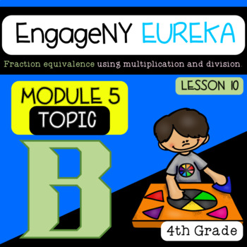 Preview of Eureka Math | EngageNY | Module 5 Lesson 10  | Google Slides | 4th Grade