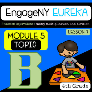 Preview of Eureka Math | EngageNY | Module 5 Lesson 7  | Google Slides | 4th Grade