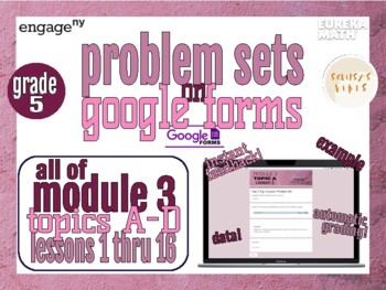 Preview of Eureka Math/EngageNY Problem Sets on Google Forms Grade 5, Module 3, All Topics
