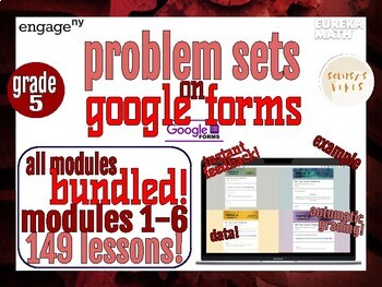 Preview of Eureka Math/EngageNY Problem Sets on Google Forms Grade 5, Modules 1 - 6 BUNDLE