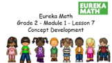 Eureka Math Grade 2 - Module 1 Lesson 7-Concept Development (Distance Learning)