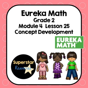eureka math grade 2 module 4 lesson 25 homework