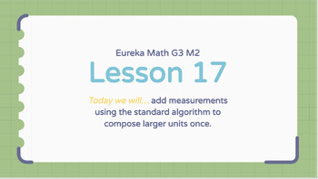 Preview of Eureka Math Grade 3 Module 2 Lesson 17 (Google Slides)