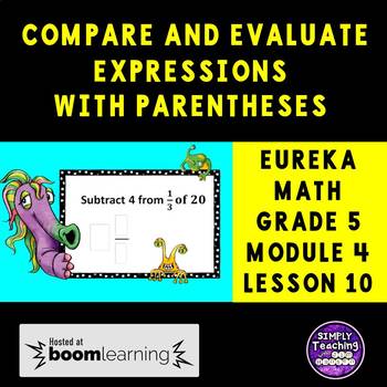 Preview of Math Grade 5 Module 4 Lesson 10 Compare and Evaluate Expressions