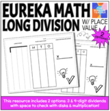Eureka Math-Aligned Long Division with Place Value Chart -