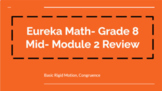 Eureka Math Mid- Module 2 Review (Grade 8) 