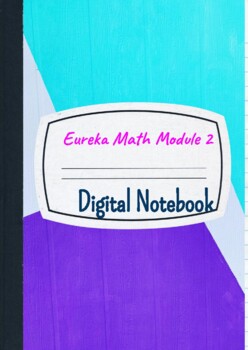 Preview of Eureka Math Grade 5 Module 2 Digital Interactive Notebook