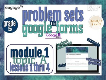 Preview of Eureka Math Problem Sets on Google Forms - Module 1 Topic A Lessons 1-4 EngageNY