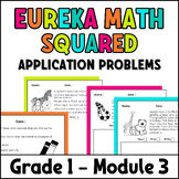 Eureka Math Squared Application Problems Grade 1 Module 3, First Grade Workbook