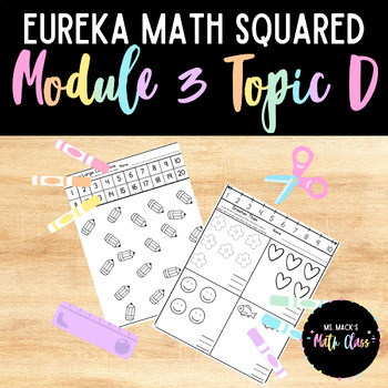 Preview of Eureka Math Squared for Kindergarten, Module 3 Topic D Aligned Resources