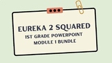 Eureka Squared 2 1st Grade Module 1 Bundle
