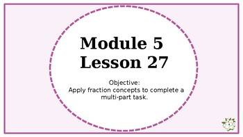 Preview of Eureka Squared 2 3rd Grade Powerpoint Module 5 Lesson 27