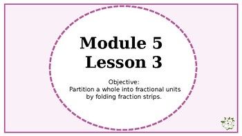 Preview of Eureka Squared 2 3rd Grade Powerpoint Module 5 Lesson 3