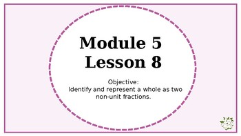 Preview of Eureka Squared 2 3rd Grade Powerpoint Module 5 Lesson 8