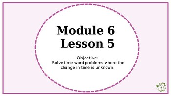 Preview of Eureka Squared 2 3rd Grade Powerpoint Module 6 Lesson 5