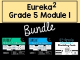 Eureka Squared Grade 5 Module 1 Bundle (Vocab Cards, I Can