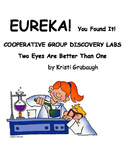 Eureka! You Found It! Discovery Lab Two Eyes Are Better Than One.