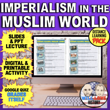 Preview of Europe Claims Muslim Lands | Imperialism |  Digital Learning Pack