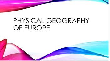 Preview of Europe's Geography Google Slides