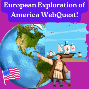 Preview of European Exploration of America WebQuest - Interactive Learning!