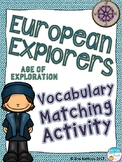 European Explorers - Age of Exploration Vocabulary Matchin