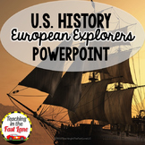 European Explorers PowerPoint - United States History Powe