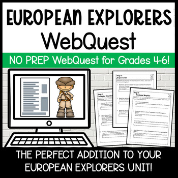Preview of European Explorers WebQuest 5th Grade | A Digital Age of Exploration WebQuest