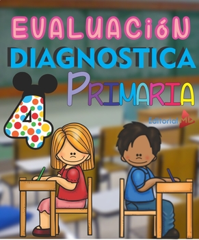 Preview of Evaluación Diagnóstica 4° de Primaria -- Diagnostic Evaluation 4th of Primary