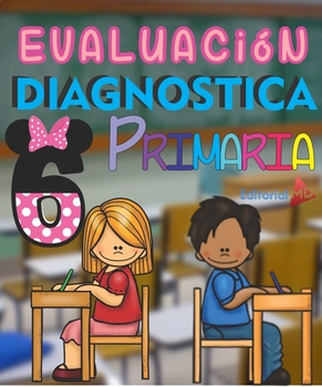 Preview of Evaluación Diagnóstica 6° de Primaria -- Diagnostic Evaluation 6th of Primary